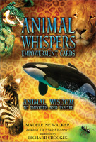 cover of: Animal Whispers Empowerment Cards: Animal Wisdom to Empower and Inspire by Madeleine Walker